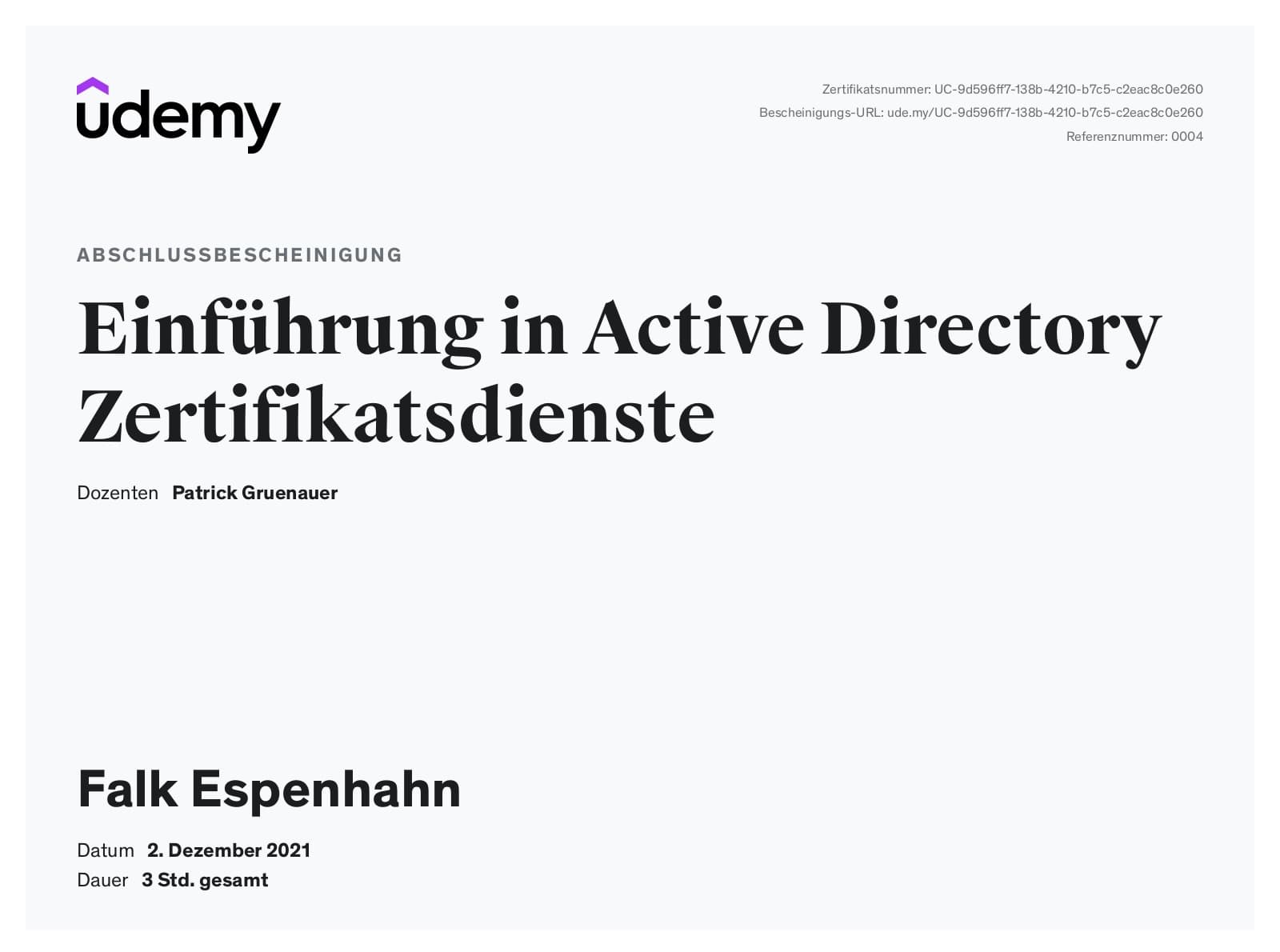 Zertifikat „Einführung in Active Directory Zertifikatsdienste", ausgestellt an Falk Espenhahn, am 2. Dezember 2021, Kursdauer 3 Stunden (Udemy)