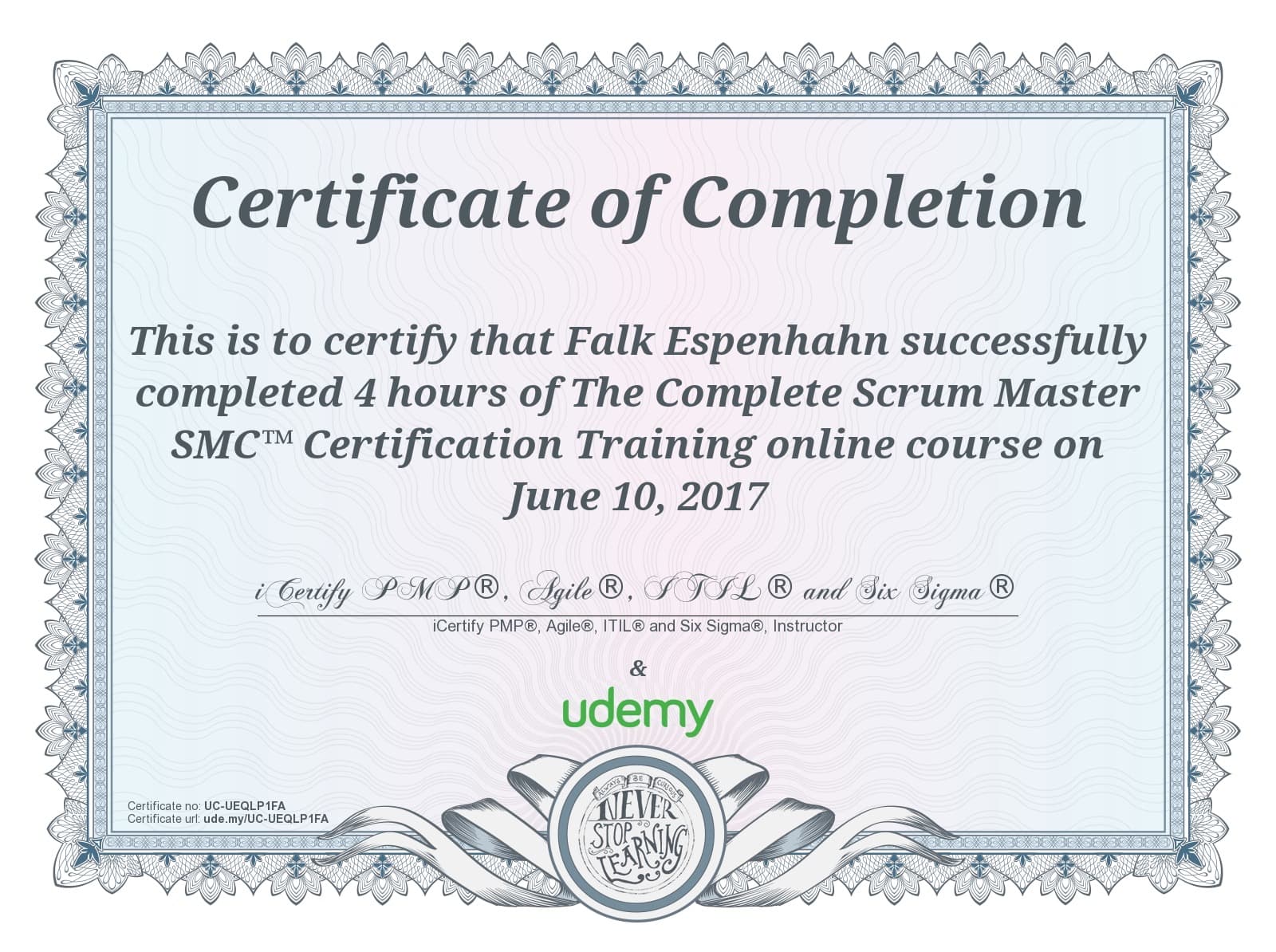 Zertifikat „The Complete Scrum Master SMC™ Certification Training", ausgestellt an Falk Espenhahn, am 10. Juni 2017, Kursdauer 4 Stunden (Udemy)