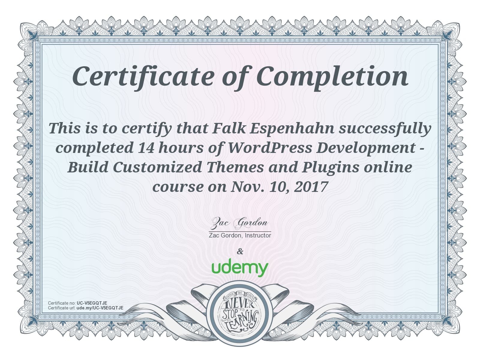 Zertifikat „WordPress Development – Build Customized Themes and Plugins", ausgestellt an Falk Espenhahn, am 10. November 2017, Kursdauer 14 Stunden (Udemy)
