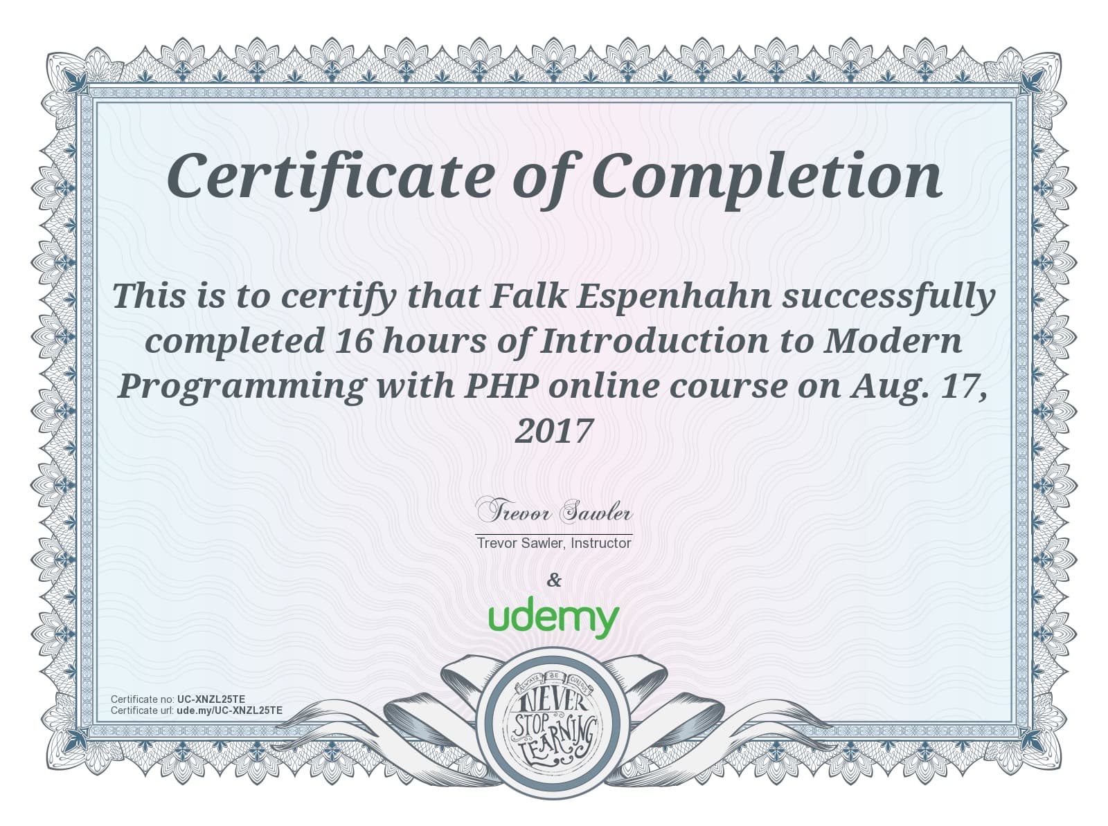 Zertifikat „Introduction to Modern Programming with PHP", ausgestellt an Falk Espenhahn, am 17. August 2017, Kursdauer 16 Stunden (Udemy)